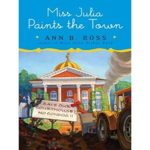 Miss Julia Paints The Town By Ann B. Ross Humorous Womens Detective Fiction - Picture 1 of 1